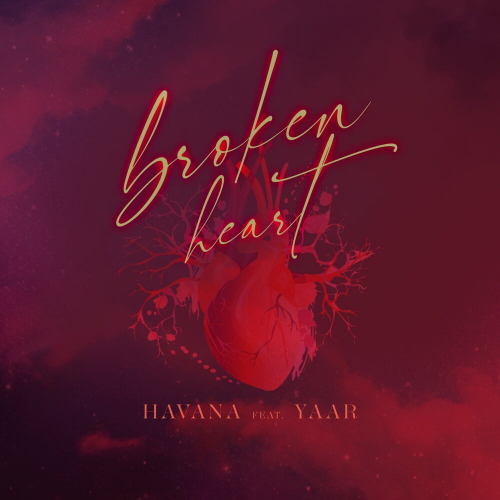 Broken Heart by Havana, Yaar - imusic.am