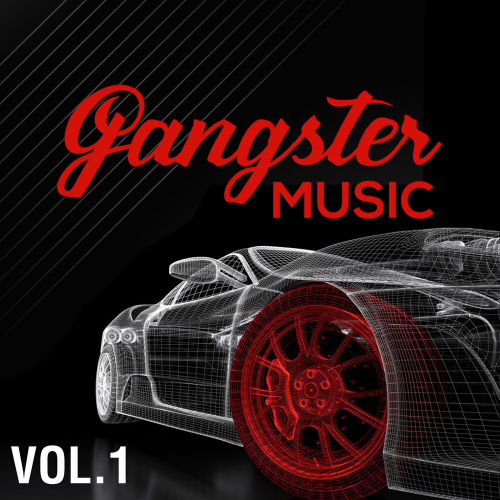 GANGSTER MUSIC, Vol. 1 by Various Artists - imusic.am
