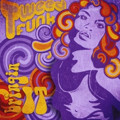 Bringin' It by Tweed Funk - imusic.am