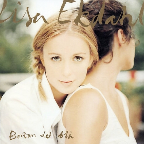 Bortom Det Bla by Lisa Ekdahl - imusic.am