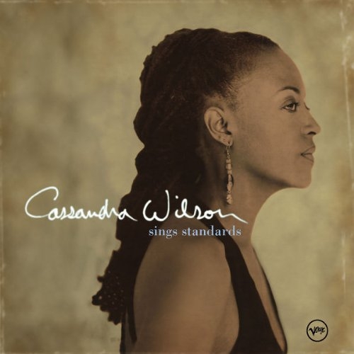 Sings Standards by Cassandra Wilson - imusic.am