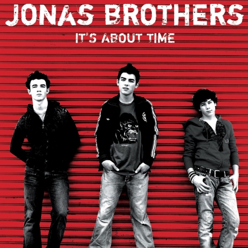 It's About Time by Jonas Brothers - imusic.am