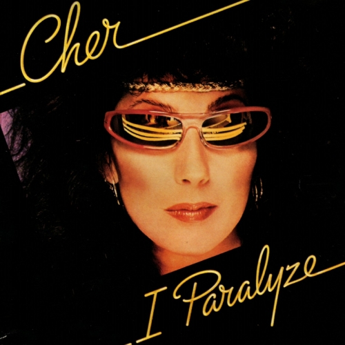 I Paralyze by Cher - imusic.am