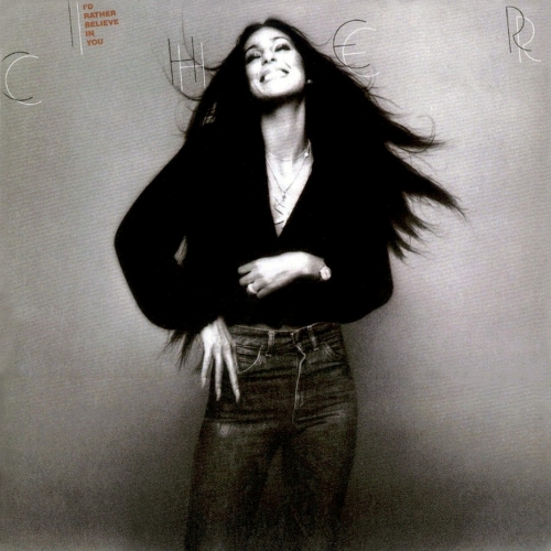 I'd Rather Believe In You by Cher - imusic.am