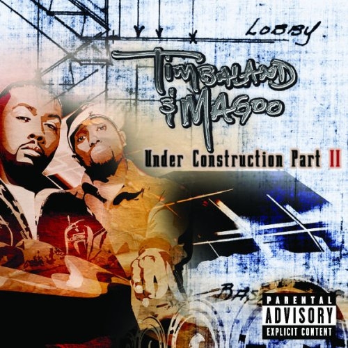 Under Construction Part Ii by Timbaland, Magoo - imusic.am