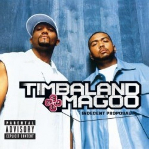 Indesent Proposal by Timbaland, Magoo - imusic.am