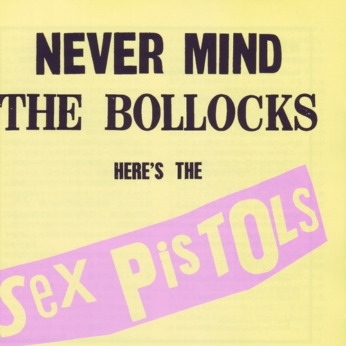 Never Mind The Bollocks by Sex Pistols - imusic.am