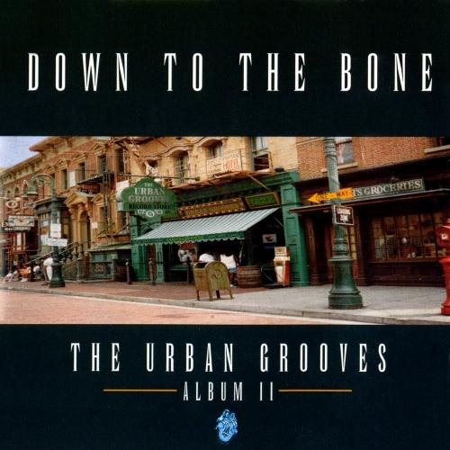 The Urban Grooves: Album Ii by Down To The Bone - imusic.am