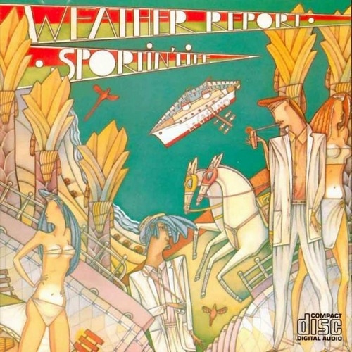 Sportin' Life by Weather Report - imusic.am