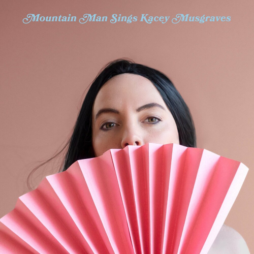 Sings Kacey Musgraves by Mountain Man - imusic.am