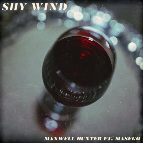 Shy Wind by Maxwell Hunter, Masego - imusic.am