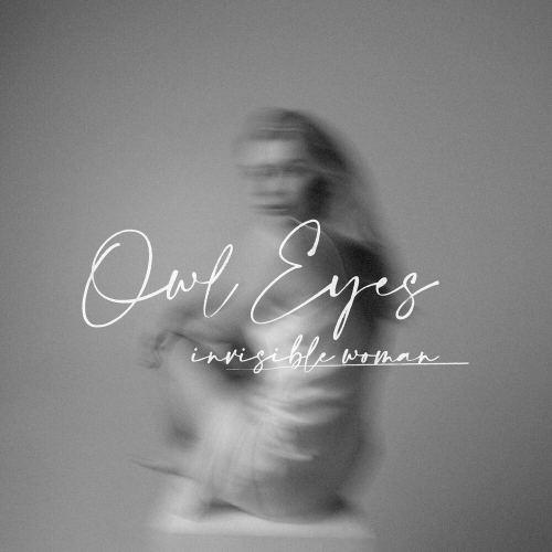 Invisible Woman by Owl Eyes - imusic.am