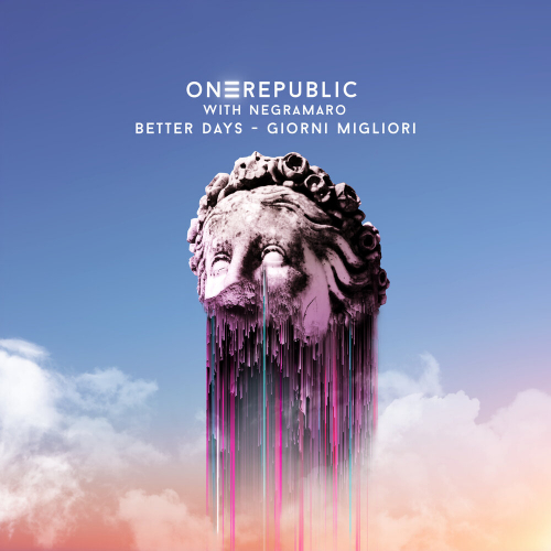 Better Days - Giorni Migliori by OneRepublic, Negramaro - imusic.am