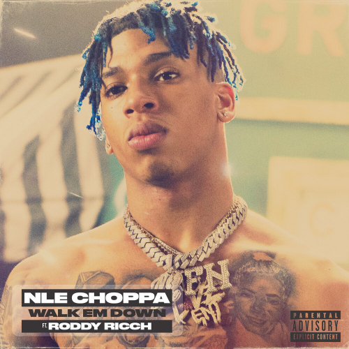 Walk Em Down by NLE Choppa, Roddy Ricch - imusic.am