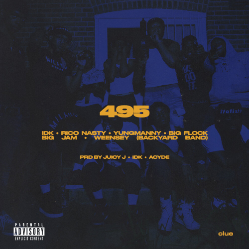 495 by IDK, Rico Nasty, YungManny, Big Jam, Weensey, Big Flock - imusic.am