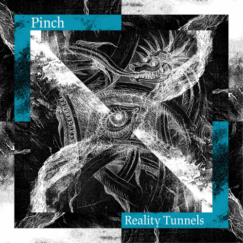 Reality Tunnels by Pinch - imusic.am