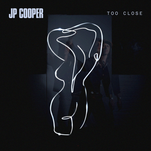 Too Close by Jp Cooper - imusic.am