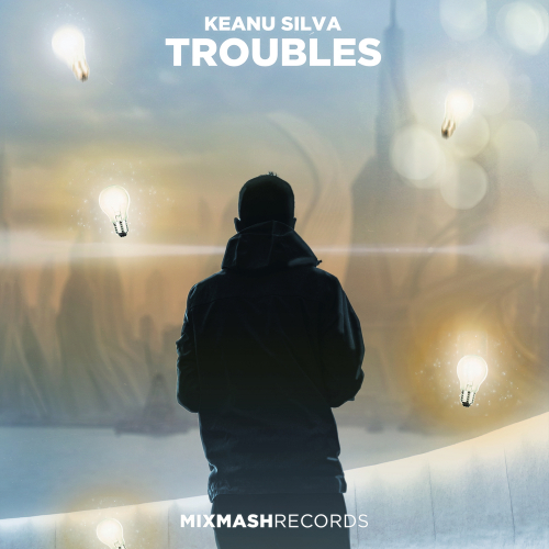 Troubles by Keanu Silva - imusic.am