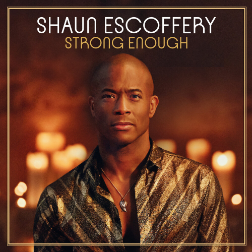 Strong Enough by Shaun Escoffery - imusic.am