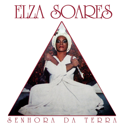 Senhora Da Terra by Elza Soares - imusic.am