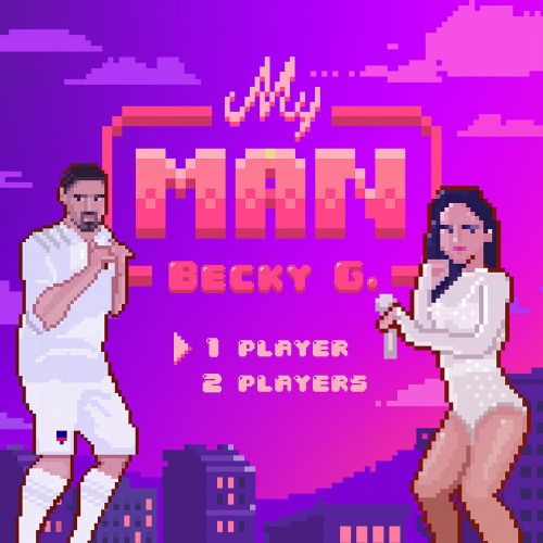 My Man by Becky G - imusic.am