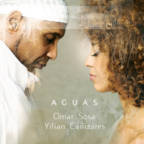 Aguas by Omar Sosa, Yilian Canizares - imusic.am