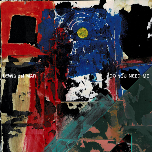Do You Need Me by Lewis Del Mar - imusic.am
