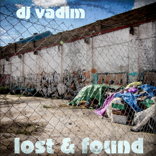 Lost And Found, Vol. 1 by Dj Vadim - imusic.am