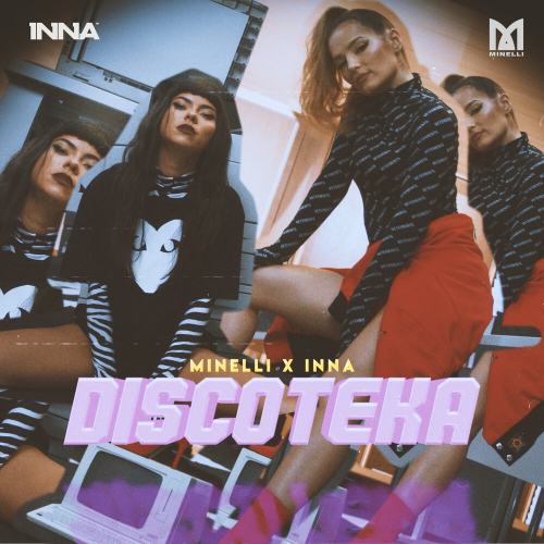 Discoteka by Inna, Minelli - imusic.am