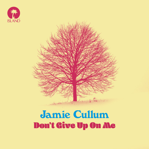Don't Give Up On Me by Jamie Cullum - imusic.am