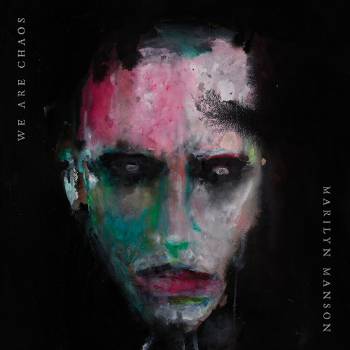 WE ARE CHAOS by Marilyn Manson - imusic.am