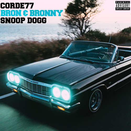 Bron & Bronny by Snoop Dogg, Corde77 - imusic.am