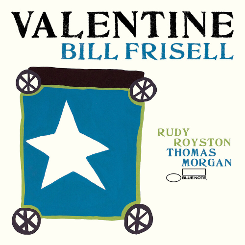 Valentine by Bill Frisell - imusic.am