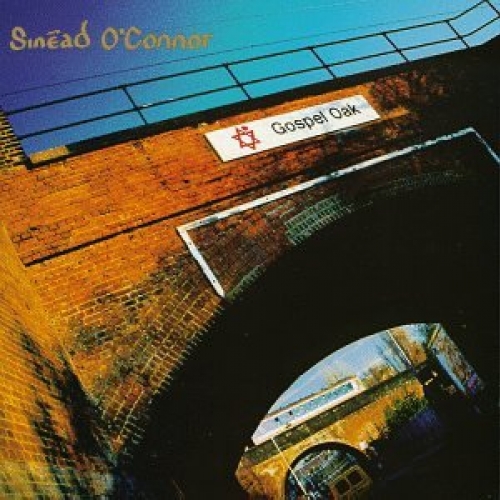 Gospel Oak by Sinead O'connor - imusic.am