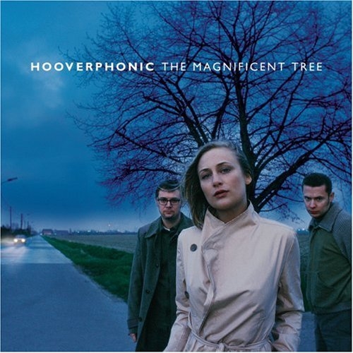 The Magnificent Tree by Hooverphonic - imusic.am