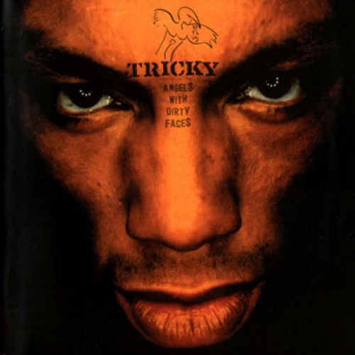 Angels With Dirty Faces by Tricky - imusic.am