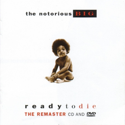 Ready To Die (the Remaster) by The Notorious B.I.G. - imusic.am