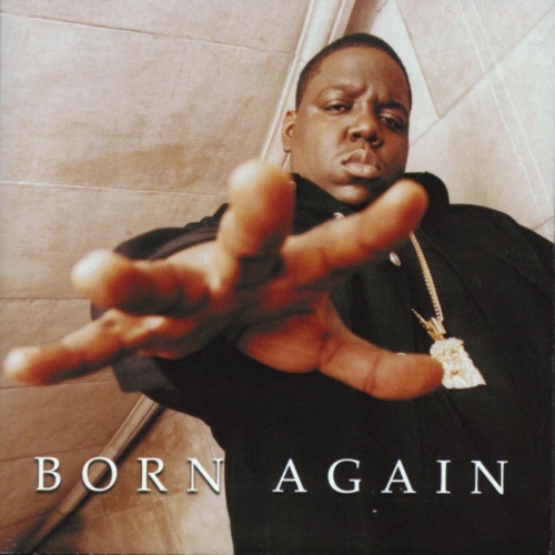 Born Again by The Notorious B.I.G. - imusic.am