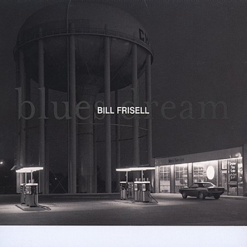 Blues Dream by Bill Frisell - imusic.am