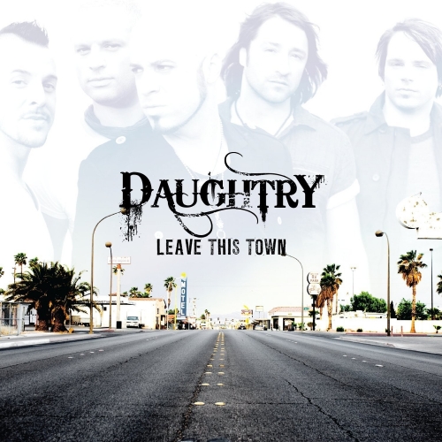 Leave This Town by Daughtry - imusic.am