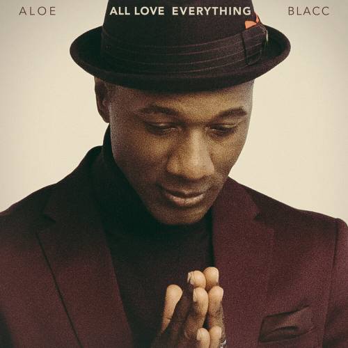All Love Everything by Aloe Blacc - imusic.am