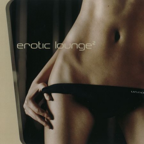 Erotic Lounge 2 by Various Artists - imusic.am