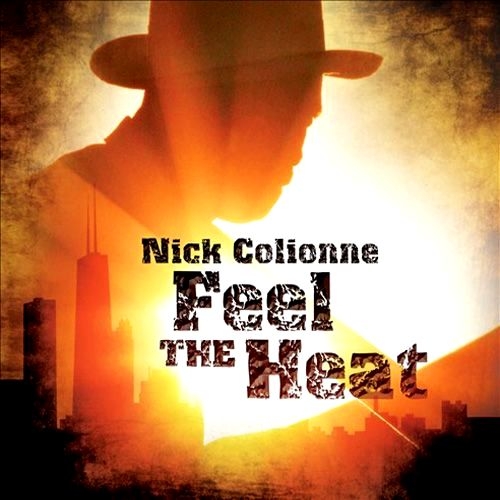 Feel The Heat by Nick Colionne - imusic.am