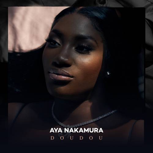 Doudou by Aya Nakamura - imusic.am