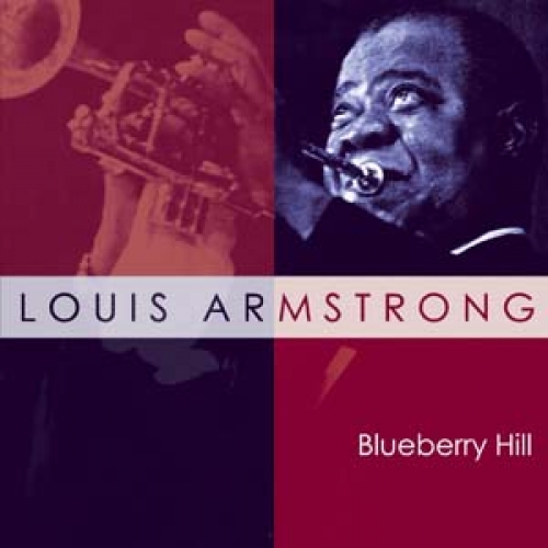 Blueberry Hill by Louis Armstrong - imusic.am