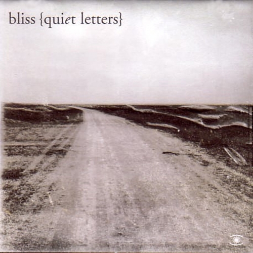 Quiet Letters - Quiet Reconstructions Cd1 by Bliss - imusic.am