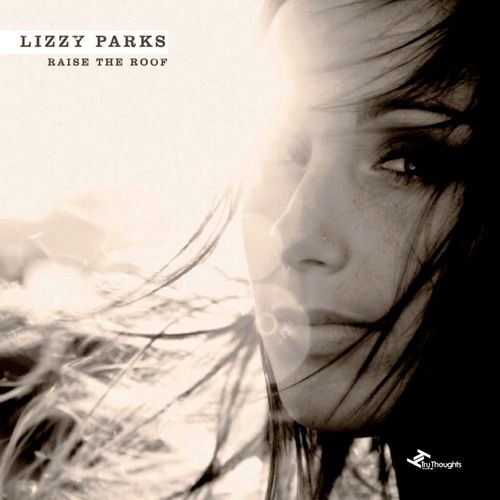 Raise The Roof by Lizzy Parks - imusic.am