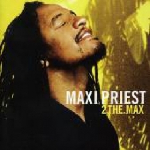 2 The Max by Maxi Priest - imusic.am