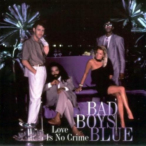 Love Is No Crime by Bad Boys Blue - imusic.am