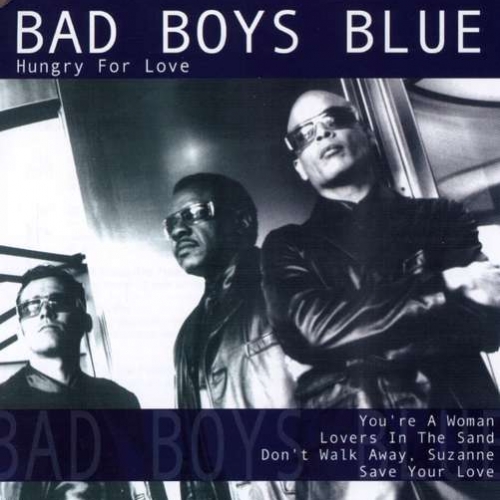 Hungry For Love by Bad Boys Blue - imusic.am